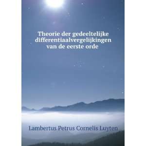   de eerste orde .: Lambertus Petrus Cornelis Luyten:  Books