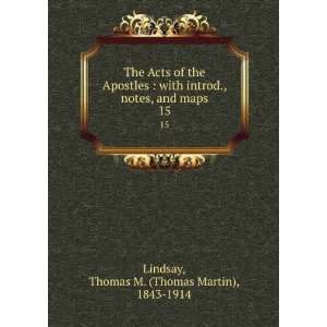   , and maps. 15 Thomas M. (Thomas Martin), 1843 1914 Lindsay Books
