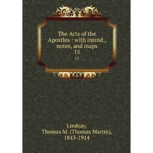   , and maps. 15: Thomas M. (Thomas Martin), 1843 1914 Lindsay: Books