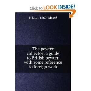   with some reference to foreign work H J. L. J. 1860  MassÃ© Books