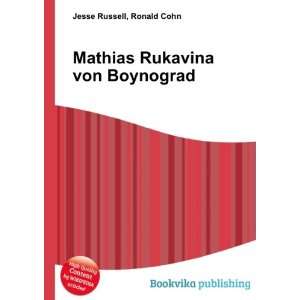 Mathias Rukavina von Boynograd Ronald Cohn Jesse Russell  