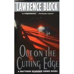  Out on the Cutting Edge A Matthew Scudder Crime Novel 