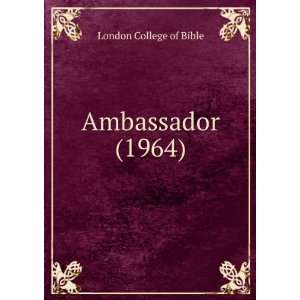  Ambassador (1964): London College of Bible: Books