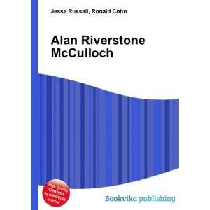   Alan Riverstone McCulloch Ronald Cohn Jesse Russell Books