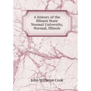   State Normal University, Normal, Illinois: John Williston Cook: Books