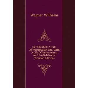   Of Immermann And English Notes (German Edition) Wagner Wilhelm Books