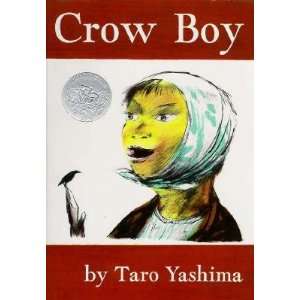 Boy   [CROW BOY] [Hardcover] Taro(Author) ; Yashima, T.(Illustrator 
