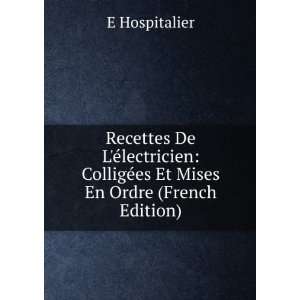   Et Mises En Ordre (French Edition): E Hospitalier:  Books