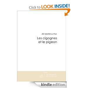 Les cigognes et le pigeon. (French Edition) Ali Mebtouche  