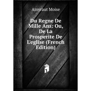  De Leglise (French Edition): Amyraut Moise:  Books