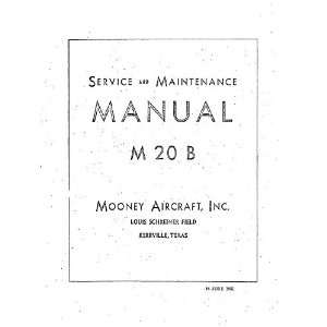 Mooney M.20 B Aircraft Service Maintenance Manual: Sicuro Publishing 