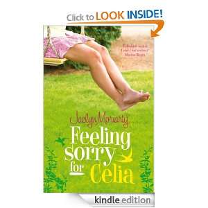 Feeling Sorry for Celia: Jaclyn Moriarty:  Kindle Store