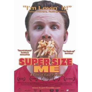 Super Size Me Movie Poster (11 x 17 Inches   28cm x 44cm) (2004) Style 