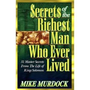   of the Richest Man Who Ever Lived [Paperback] Mike Murdock Books