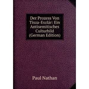   Ein Antisemitisches Culturbild (German Edition) Paul Nathan Books