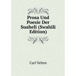  Prosa Und Poesie Der Suaheli (Swahili Edition): Carl 