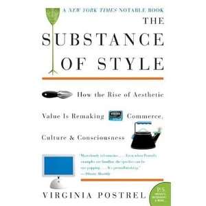  The Substance of Style: How the Rise of Aesthetic Value Is 