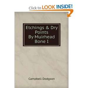    Etchings & Dry Points By Muirhead Bone I. Campbell Dodgson Books