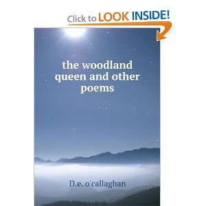   woodland queen and other poems D.e. ocallaghan  Books