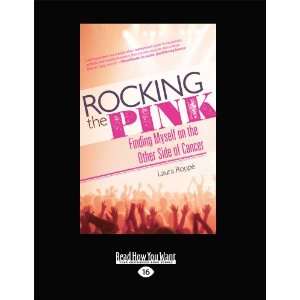  Rocking the Pink (Large Print) (9781459638525): Laura 