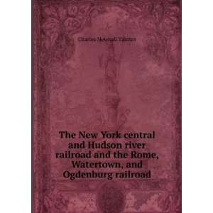   , Watertown, and Ogdenburg railroad Charles Newhall Taintor Books