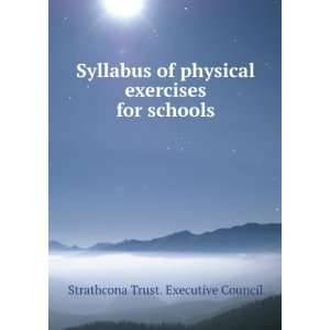   exercises for schools: Strathcona Trust. Executive Council: Books