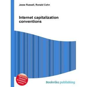  Internet capitalization conventions: Ronald Cohn Jesse 