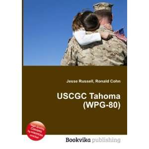  USCGC Tahoma (WPG 80) Ronald Cohn Jesse Russell Books