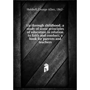   book for parents and teachers: George Allen, 1862  Hubbell: Books