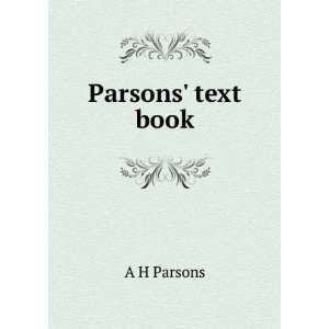  Parsons text book A H Parsons Books