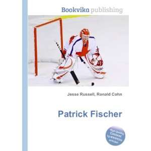  Patrick Fischer Ronald Cohn Jesse Russell Books