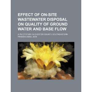 wastewater disposal on quality of ground water and base flow: a pilot 