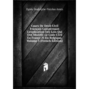   , Volume 3 (French Edition) Egide Rodolphe Nicolas Arntz Books