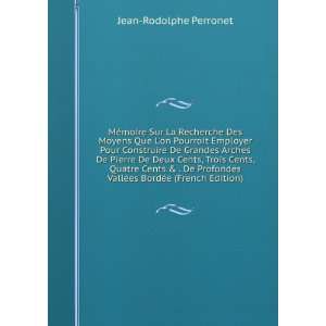   VallÃ©es BordÃ©e (French Edition) Jean Rodolphe Perronet Books