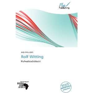  Rolf Witting (9786138817499) Jody Cletus Books
