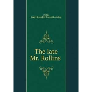   The late Mr. Rollins Emery Bemsley. [from old catalog] Pottle Books