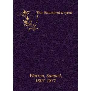  Ten thousand a year. 1 Samuel, 1807 1877 Warren Books