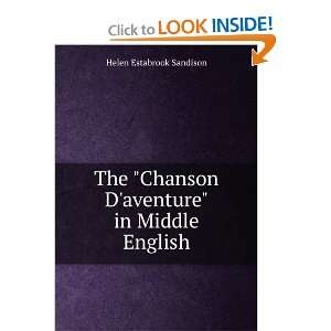   Chanson Daventure in Middle English Helen Estabrook Sandison Books