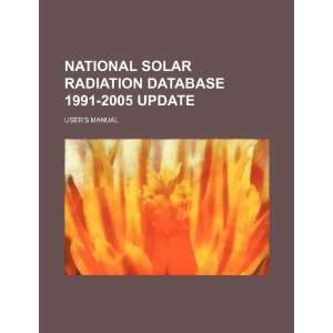  National solar radiation database 1991 2005 update users 
