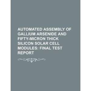  assembly of gallium arsenide and fifty micron thick silicon solar 