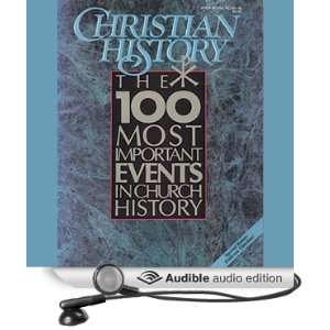  Christian History Issue #28 The 100 Most Important Events 