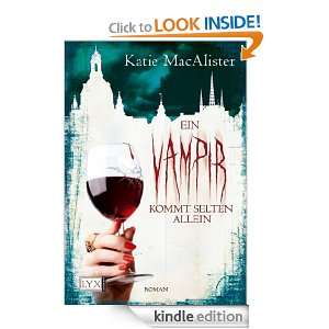 Ein Vampir kommt selten allein (German Edition) Katie MacAlister 