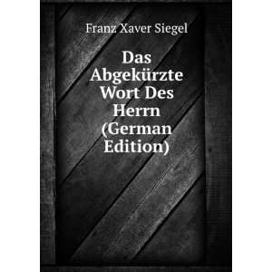   Des Herrn (German Edition) (9785878027458) Franz Xaver Siegel Books