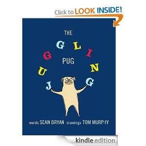 The Juggling Pug Tom Murphy, Sean Bryan  Kindle Store