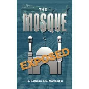  The Mosque Exposed [Paperback] S Solomon Books