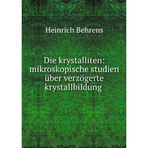   ¶gerte Krystallbildung . (German Edition) Heinrich Behrens Books