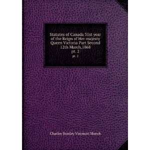   Second 12th March,1868. pt. 2 Charles Stanley Viscount Monck Books