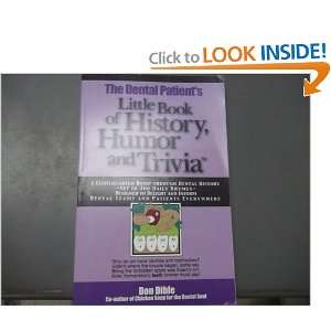 The Dental Patients Little Book of History, Humor and 