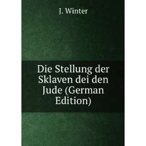  Die Stellung der Sklaven dei den Jude (German Edition 
