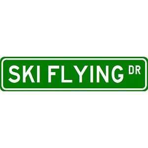 SKI FLYING Street Sign   Sport Sign   High Quality Aluminum Street 